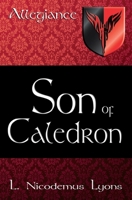 Son of Caledron 1699436320 Book Cover