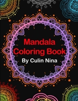 Mandala Coloring Book by Culin Nina B0BPGMW1F1 Book Cover