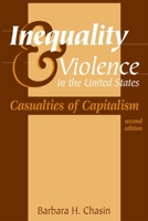 Inequality & Violence in the United States: Casualties of Capitalism 1666913545 Book Cover