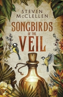 Songbirds of the Veil 1737065274 Book Cover