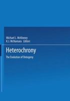 Heterochrony: The Evolution of Ontogeny 1475707754 Book Cover