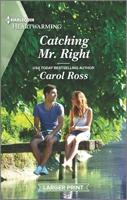 Catching Mr. Right 1335179747 Book Cover