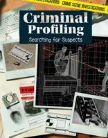 Criminal Profiling: Searching for Suspects 1534562729 Book Cover