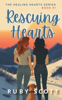 Rescuing Hearts - A Sapphic Romance: A Lesbian Age Gap Romance B0BCZ9VHH9 Book Cover