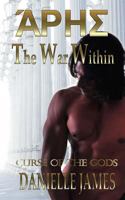 The War Within: The Curse of the Gods 1530831245 Book Cover