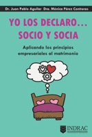 Yo los Declaro… Socio y Socia: Aplicando los principios empresariales al matrimonio B0BY9PYLVH Book Cover