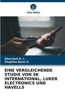Eine Vergleichende Studie Von Sk International, Luker Electronics Und Havells (German Edition) 6209869440 Book Cover