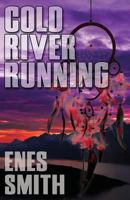 Cold River Running 1517580447 Book Cover