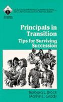 Principals in Transition: Tips for Surviving Succession 080396238X Book Cover
