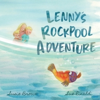 Lenny's Rockpool Adventure 1399980149 Book Cover