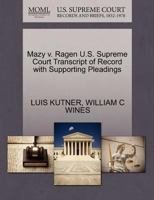 Mazy v. Ragen U.S. Supreme Court Transcript of Record with Supporting Pleadings 1270359975 Book Cover