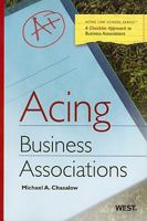 Acing Business Associations 0314906738 Book Cover