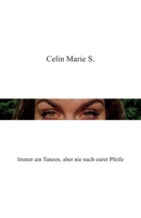 Immer am Tanzen, aber nie nach eurer Pfeife (German Edition) 1694388468 Book Cover