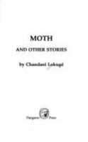 "Moth" and Other Stories 187104913X Book Cover