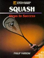 Squash: Steps to Success 0736080015 Book Cover