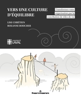 Vers une culture d'équilibre: Transformez votre organisation par la conciliation de rôles de vie (French Edition) B0GYCLJN7D Book Cover