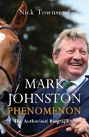 Mark Johnston: Phenomenon 1787398854 Book Cover