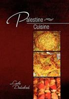 Palestine Cuisine 1462878539 Book Cover
