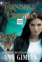 Tarnished Prophecy: Shifter Paranormal Romance 195955106X Book Cover