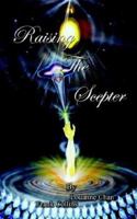 Raising the Scepter 1403312249 Book Cover