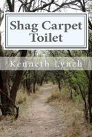 Shag Carpet Toilet 1500634980 Book Cover