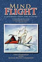 Mind Flight: A Journey into the Future 1465349162 Book Cover