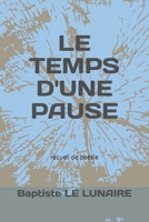 Le Temps d'Une Pause 2956950231 Book Cover