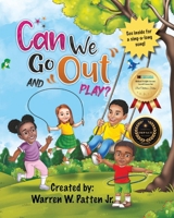 Can We Go Out and Play? B0C4N42D3D Book Cover