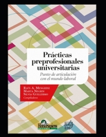 Prácticas preprofesionales universitarias: Punto de articulación con el mundo laboral B08QLMT74R Book Cover