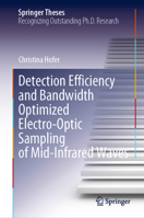 Detection Efficiency and Bandwidth Optimized Electro-Optic Sampling of Mid-Infrared Waves 3031153278 Book Cover