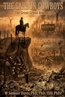 The Carbon Cowboys: The Great Green Roundup B0GY9WWWD2 Book Cover