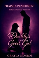 Daddy's Good Girl (Praise & Punishment) B0GRR5KMBQ Book Cover