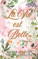 La vie est belle (French Edition) B0H3YZVZVP Book Cover