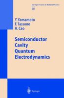 Semiconductor Cavity Quantum Electrodynamics (Springer Tracts in Modern Physics) 3642086950 Book Cover