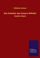 Das Zeitalter Des Kaisers Wilhelm 336846146X Book Cover