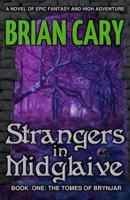 Strangers in Midglaive 1097299554 Book Cover