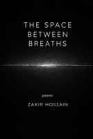 The Space Between Breaths B0GVYCS8KX Book Cover