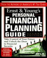 Ernst & Young's Personal Financial Planning Guide: Take Control of Your Future and Unlock the Door to Financial Security, 2nd Edition 0471164844 Book Cover