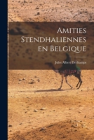 Amities Stendhaliennes En Belgique 1014249112 Book Cover