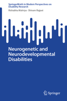 Neurogenetic and Neurodevelopmental Disabilities (SpringerBriefs in Modern Perspectives on Disability Research) 9819592224 Book Cover