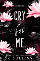 Cry For Me B0BXFY7TL4 Book Cover