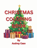 Christmas Coloring Book: Coloring Book with Winter Holiday and Festive Scenes for Stress Relief B0CMLZ961V Book Cover