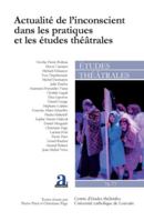 Actualité de l’inconscient dans les pratiques et les études théâtrales (French Edition) 2806138116 Book Cover