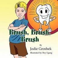 Brush, Brush, Brush 1456858718 Book Cover