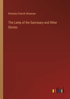 The Lamp of the Sanctuary and Other Stories 3385328675 Book Cover