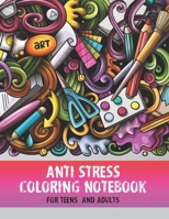 Anti stress coloring notebook for teens and adults: Stress relief coloring pages, easy ways to relax recharge and retrieve yourself (100 coloring book page). B08W6P2KHB Book Cover