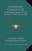 Compendio Completo Di Cronologia V1-2: Generale E Particolare (1832) 1160834822 Book Cover