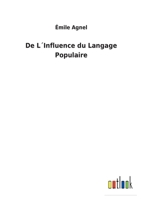 De l´Influence du Langage Populaire 375247064X Book Cover