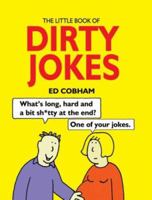 The Little Book Of Dirty Jokes (Summersdale Humour: The Little Book Of...) 1840242590 Book Cover