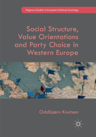 Social Structure, Value Orientations and Party Choice in Western Europe 3319521225 Book Cover